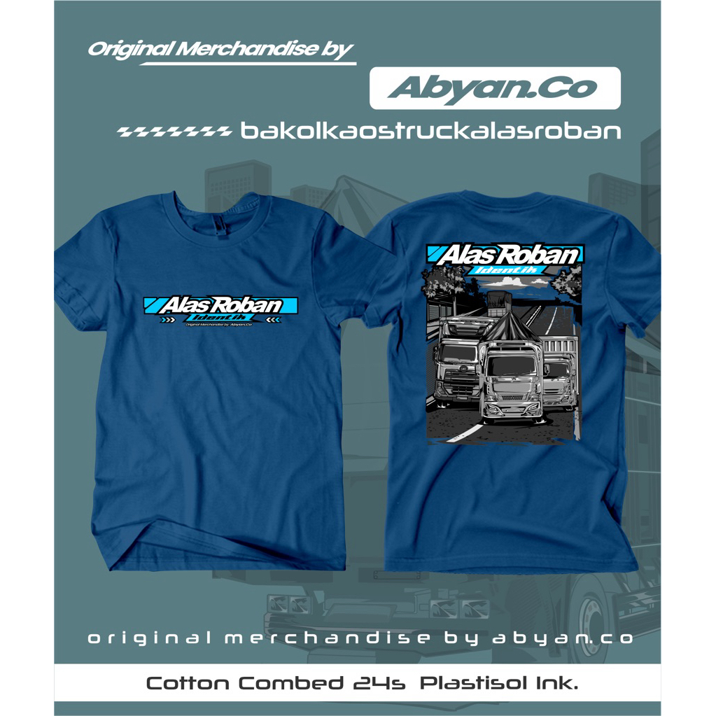 T-shirt alas roban identik vol 1 kaos truk alas roban viral