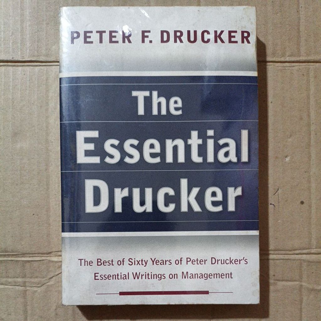 THE ESSENTIAL DRUCKER BY PETER F DRUCKER