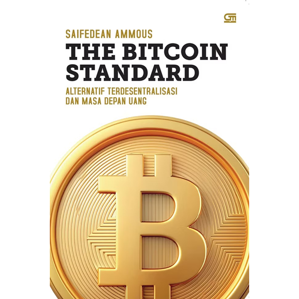 The Bitcoin Standard - Saifedean Ammous