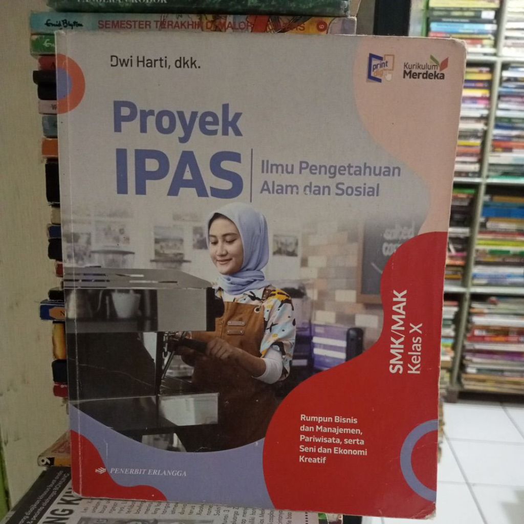 KURIKULUM MERDEKA PROYEK IPAS KLAS 1 SMK/MAK ERLANGGA