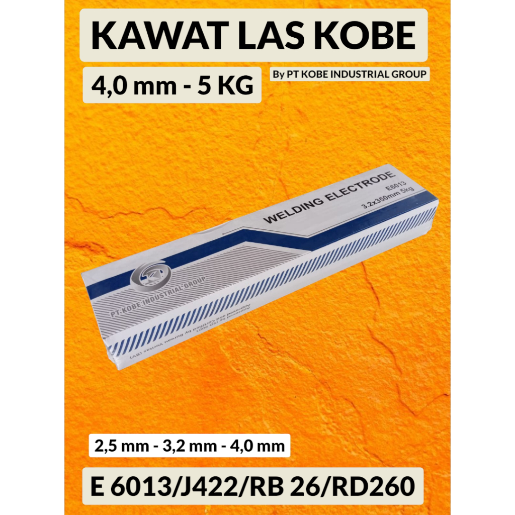 KAWAT LAS STICK 4,0 mm (5 kg)  E6013/J422/RB-26/RD-260 /WELDING ELECTRODE/ PT. KOBE INDUSTRIAL GROUP