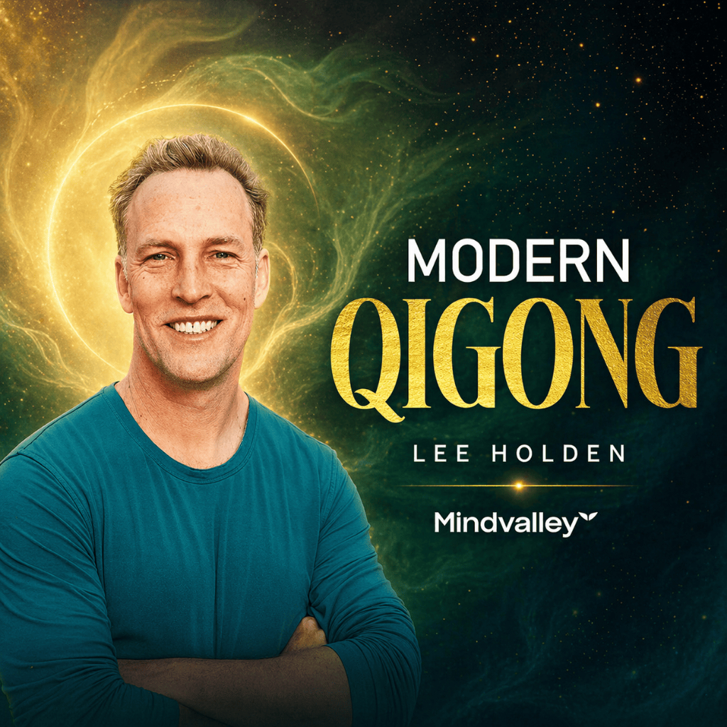 Mindvalley - Modern Qigong by Lee Holden