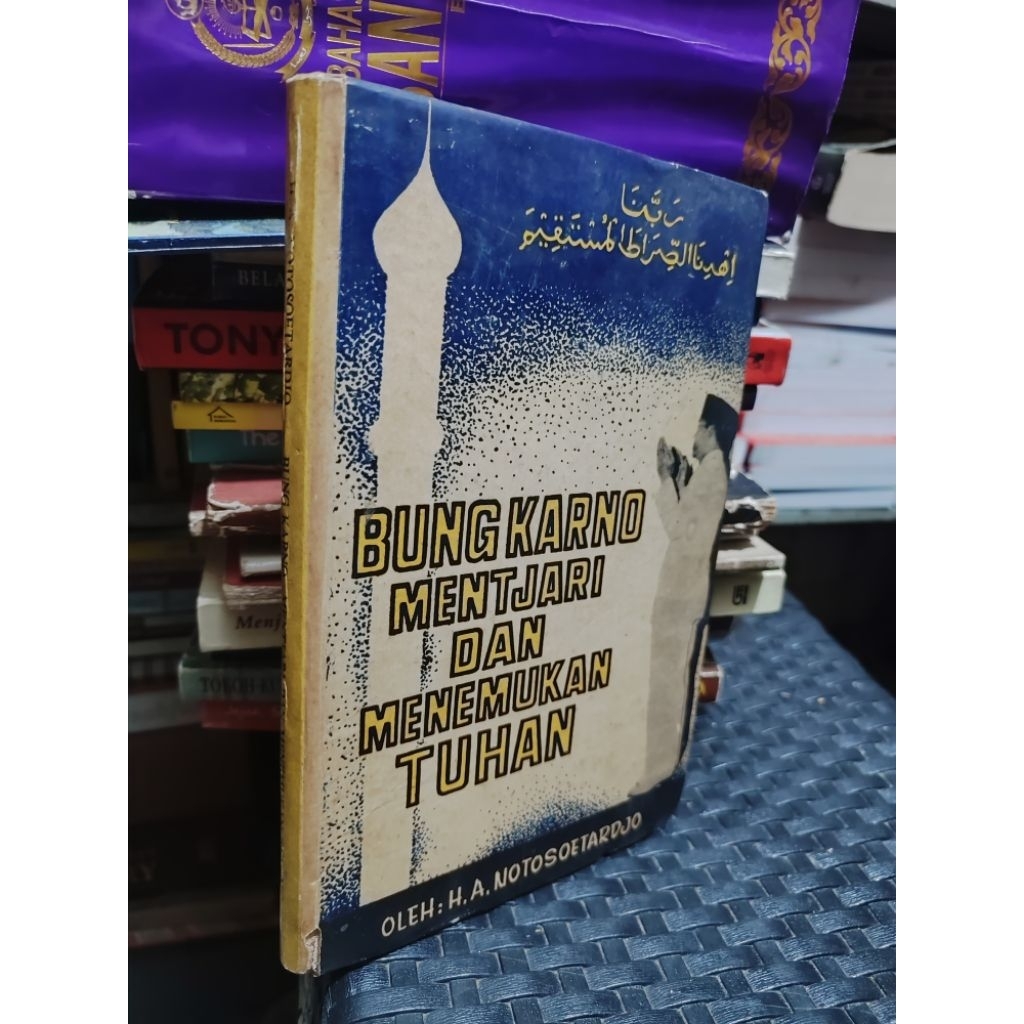 BUNG KARNO MENTJARI DAN MENEMUKAN TUHAN