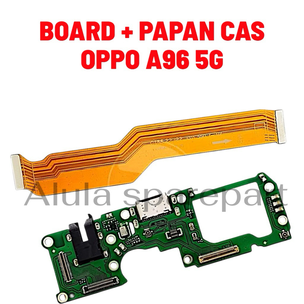 Flexible Board Mesin + Papan Cas Oppo A96 5G Original
