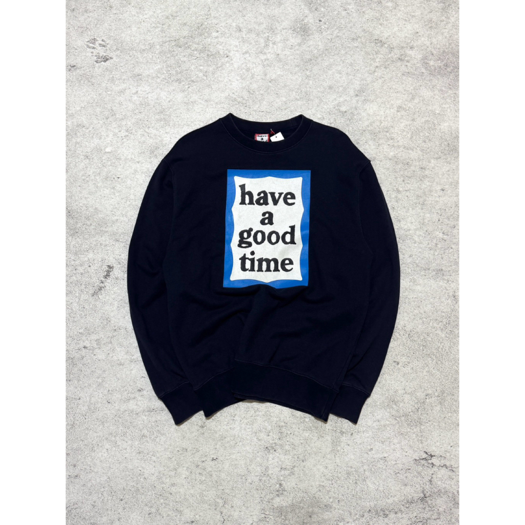 HAVE A GOOD TIME CREWNECK