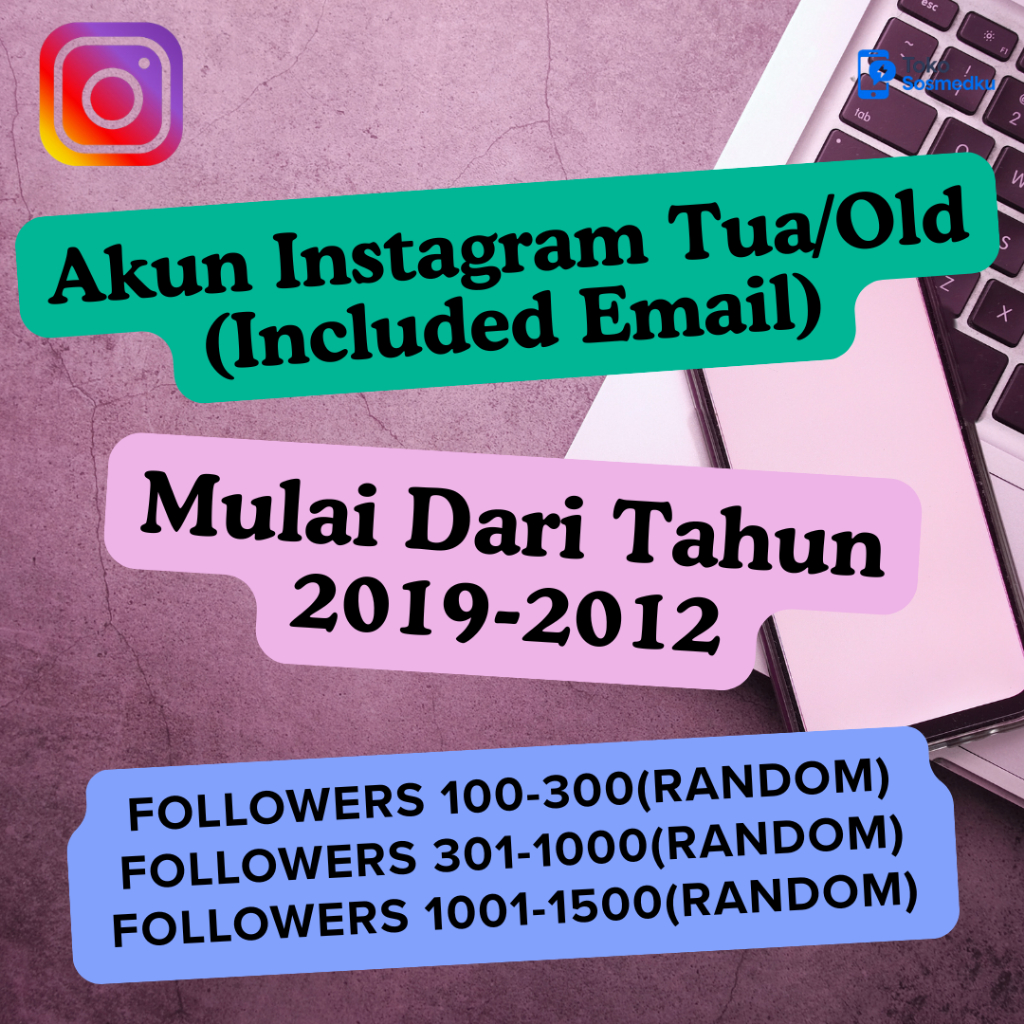 Akun Instagram/IG Tua/Old Followers Ratusan Hingga Ribuan Ready Lengkap Email 2FA Aman Murah