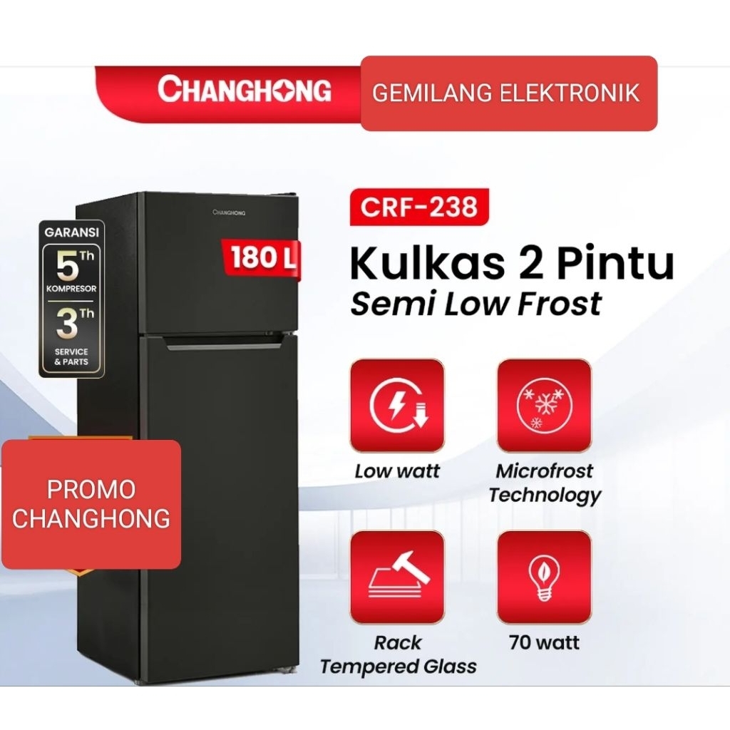 KULKAS CHANGHONG CRF238 2 PINTU KAPASITAS 180 LITER