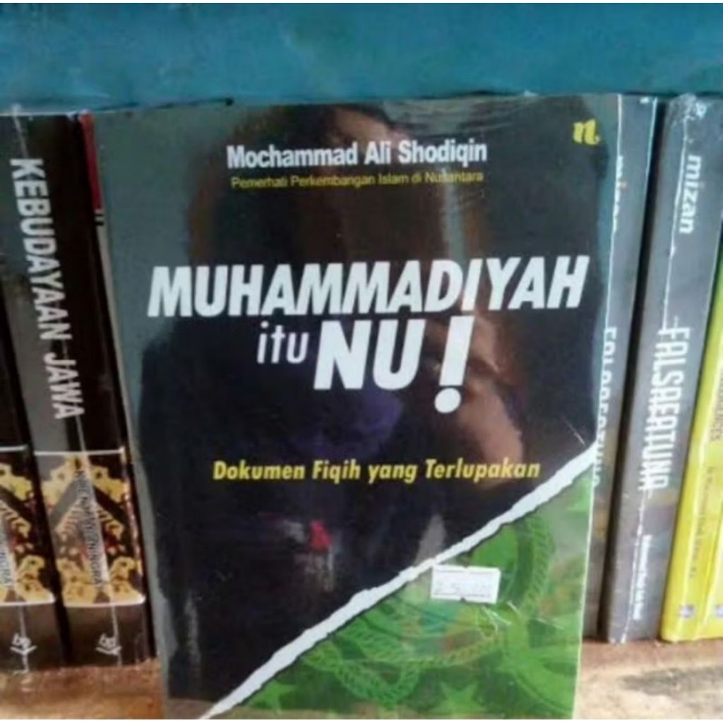 buku MUHAMMADIYAH ITU NU dokumen fikih yang terlupakan
