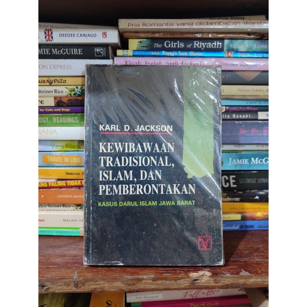 KEWIBAWAAN TRADISIONAL ISLAM DAN PEMBERONTAKAN KASUS DARUL ISLAM JAWA BARAT