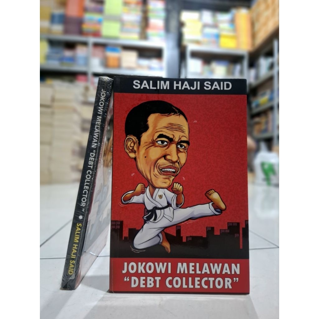 [ORIGINAL] BUKU SOSIAL POLITIK / JOKOWI MELAWAN "DEBT COLLECTOR" / SALIM HAJI SAID