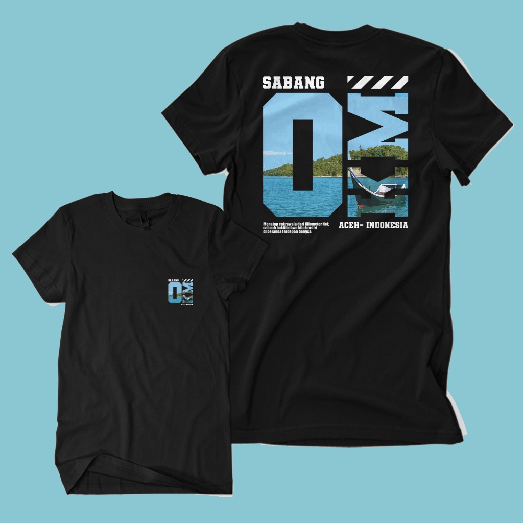 Baju Kaos SABANG 0 KM Wisata Liburan Bahari Aceh Streetstyle Unisex Cotton Combed