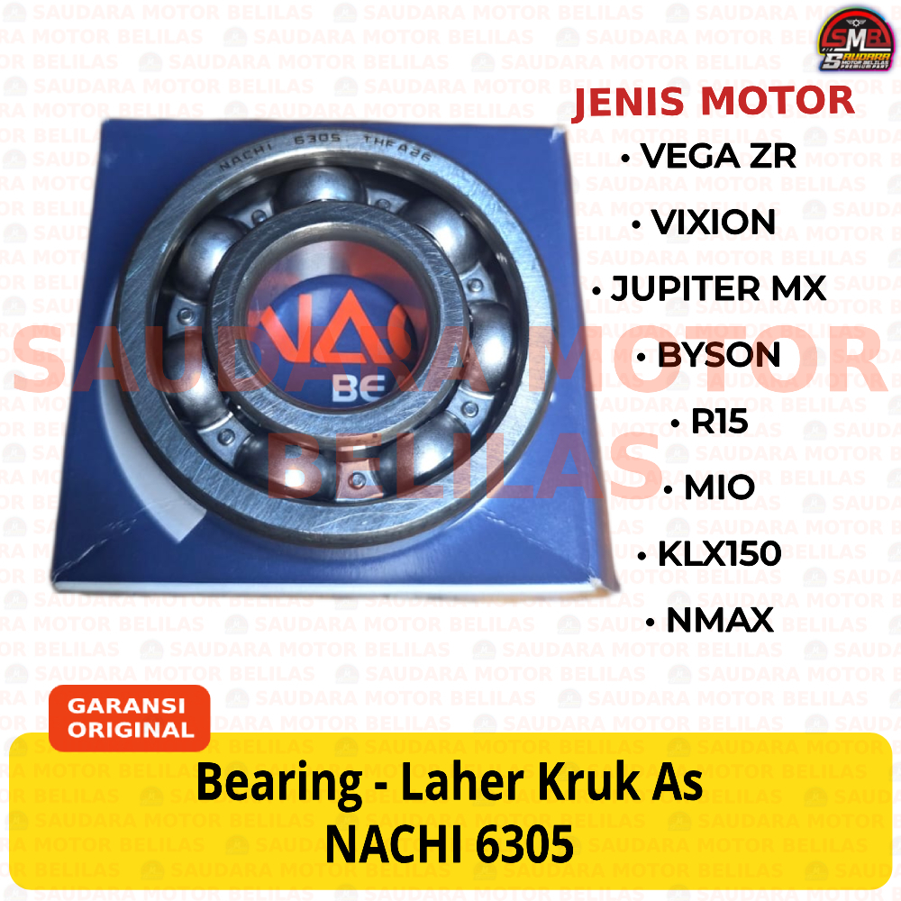 Bearing NACHI 6305CM VEGA ZR / VIXION / JUPITER MX / BYSON / R15 / MIO / KLX150 / NMAX Bantalan Lahe