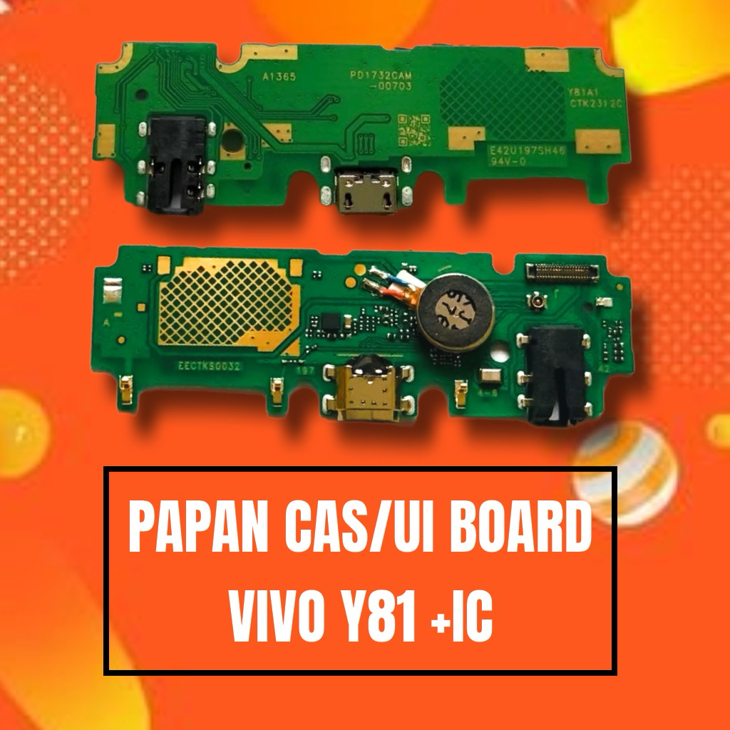PAPAN CAS/UI BOARD VIVO Y81 +IC