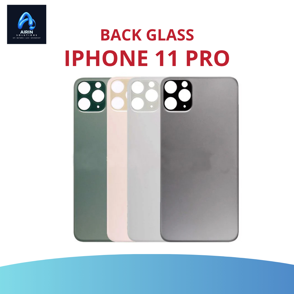 BACK CASSING - BACK GLASS TUTUP BELAKANG IPHONE 11 PRO ORIGINAL