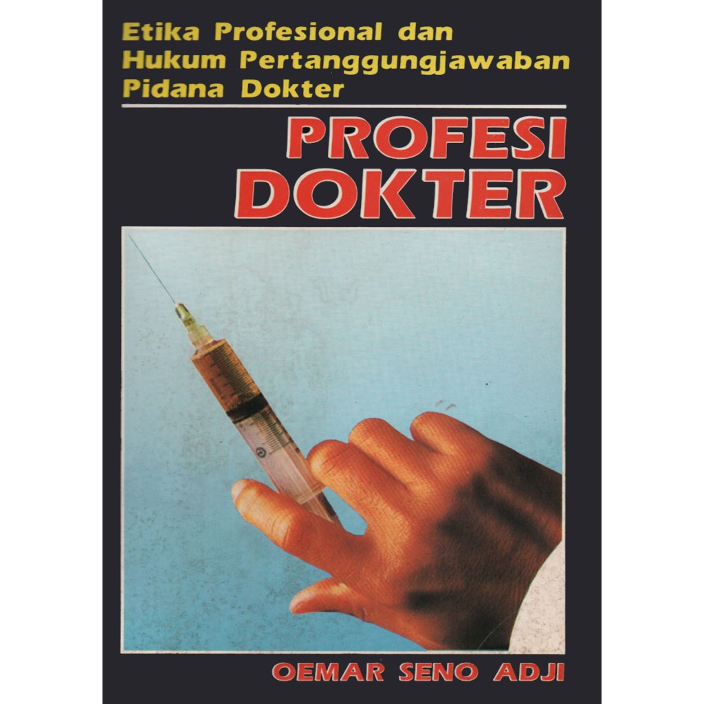 Buku Etika Profesional dan Hukum Pertanggungjawaban Pidana Dokter oleh Adji.