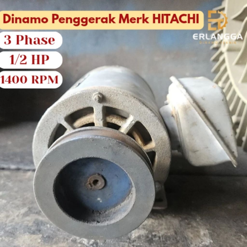 Dinamo Penggerak  (Merk Hitachi) | 1/2 HP – 1400 RPM – 3 Phase