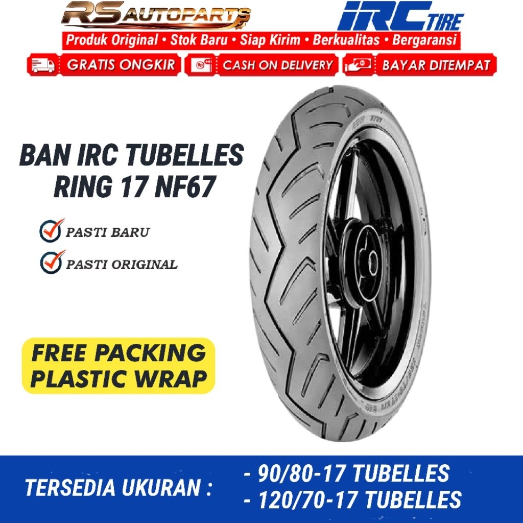 Ban IRC Tubeless Ring 17 NF67 Ukuran 90/80-17 & 120/70-17 | Ban Motor Vixion New Depan Belakang OEM 