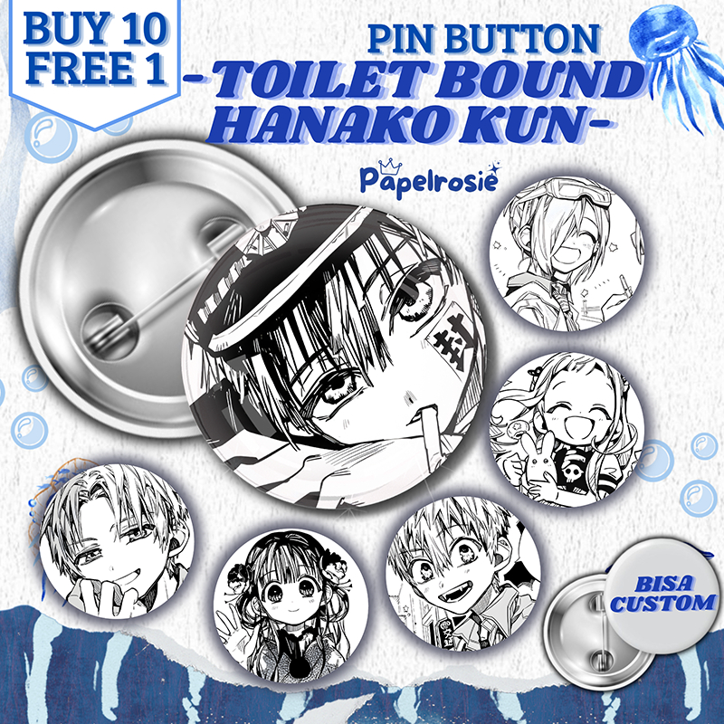PIN BUTTON TOILET BOUND HANAKO KUN TBHK MANGA| PIN PENITI BULAT AESTHETIC TBHK TOILET BOUND HANAKO K