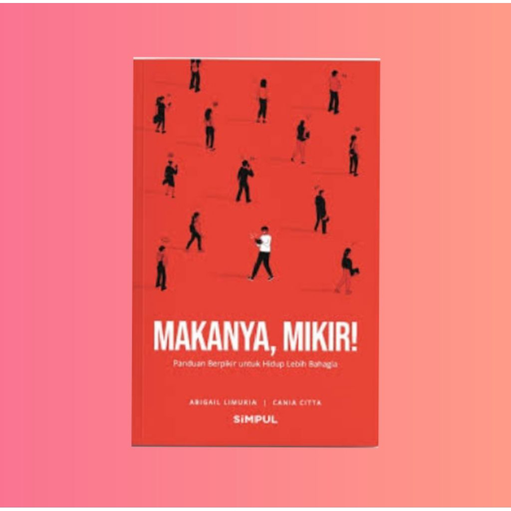 Makanya, mikir