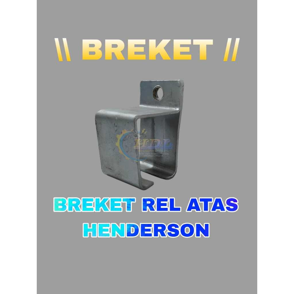 Bracket Rel Handerson||Bracket Rel Pintu Lipat||Bracket Rel Henderson Besar
