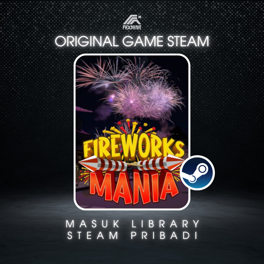 FIREWORKS MANIA | MASUK KE LIBRARY AKUN PRIBADI | GAME PC WINDOWS