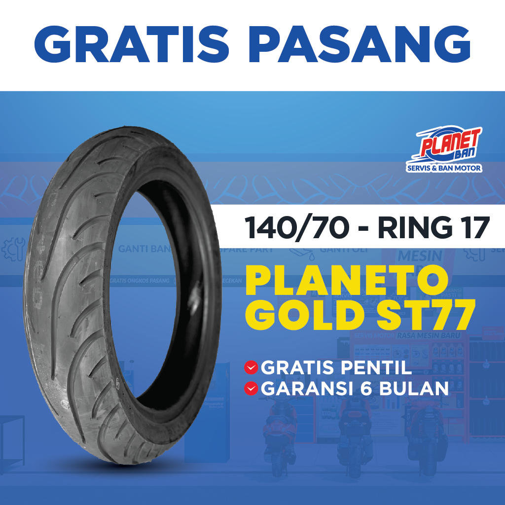 PLANET BAN PLaneto Gold ST77 - Ban Motor 140/70 Ring 17