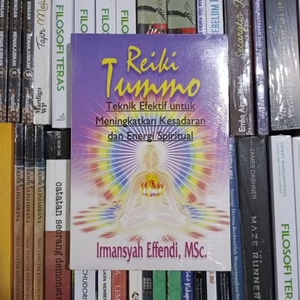Reiki Tummo Teknik Efektif Untuk Meningkatkan Kesadaran Dan Energi Spiritual By Irmansyah Effendi OR