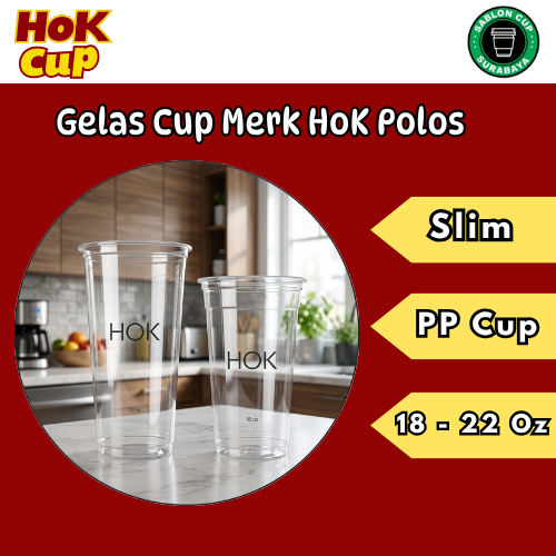 Cup Gelas Plastik HOK SLIM Datar PP Cup 18 oz - 22 oz Ketebalan 8 gr isi 25 Tanpa Tutup