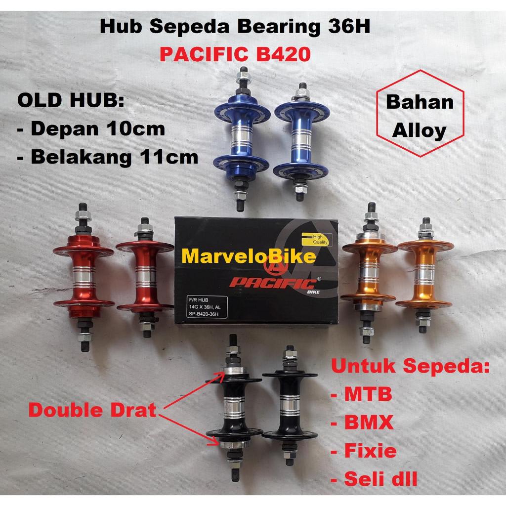 Hub Bearing Sepeda 36H Double Drat Alloy PACIFIC B420 Hub Sepeda BMX MTB Fixie Seli