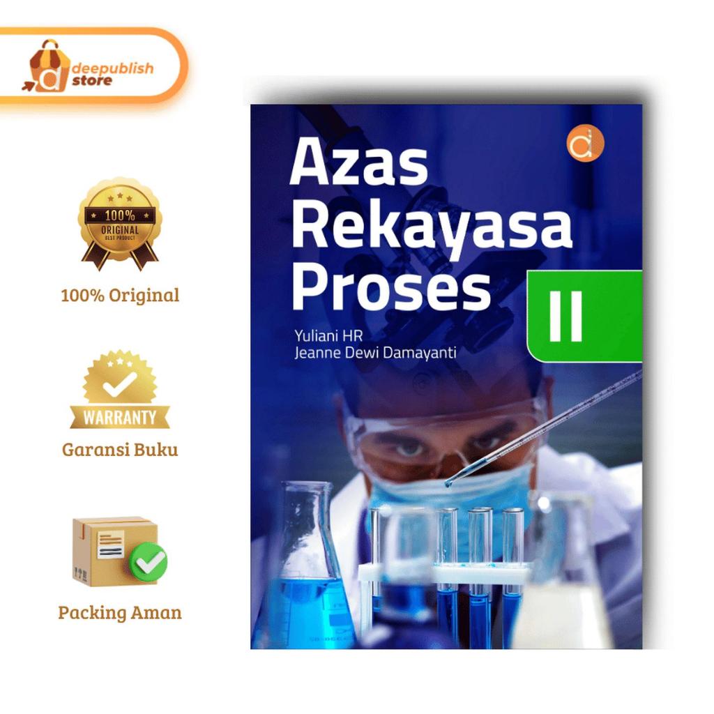 BUKU AZAS REKAYASA PROSES II – Neraca Energi, Sistem Proses & Teknik Kimia – Referensi Mahasiswa & S