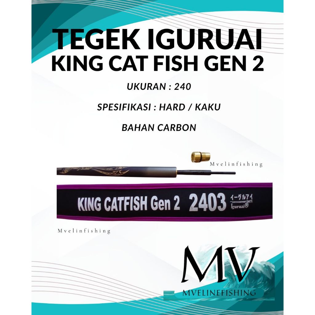 JORAN TEGEK IGURUAI  KING CATFISH GS 240
