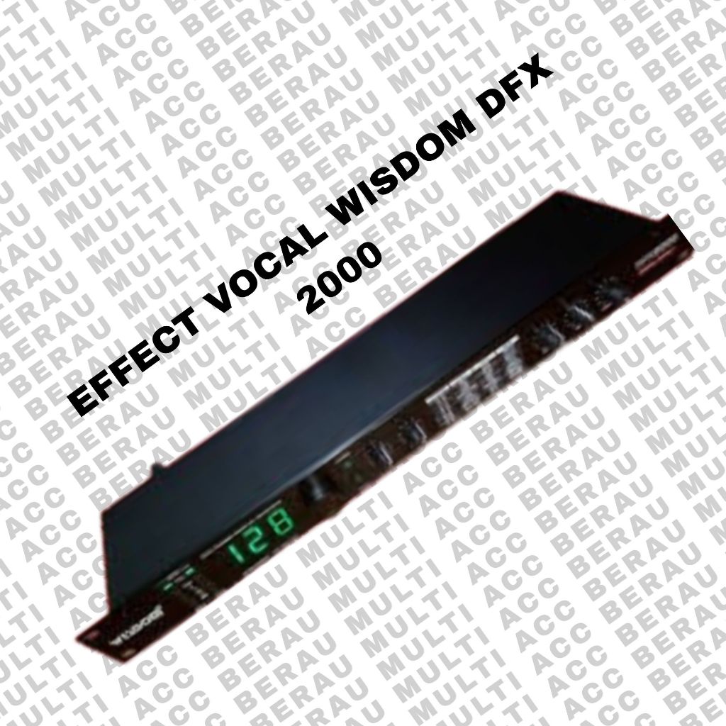 EFEK VOKAL | EFEC VOKAL | EFFECT VOCAL | WISDOM DFX 2000 ORIGINAL 100% | DIGITAL EFFECT