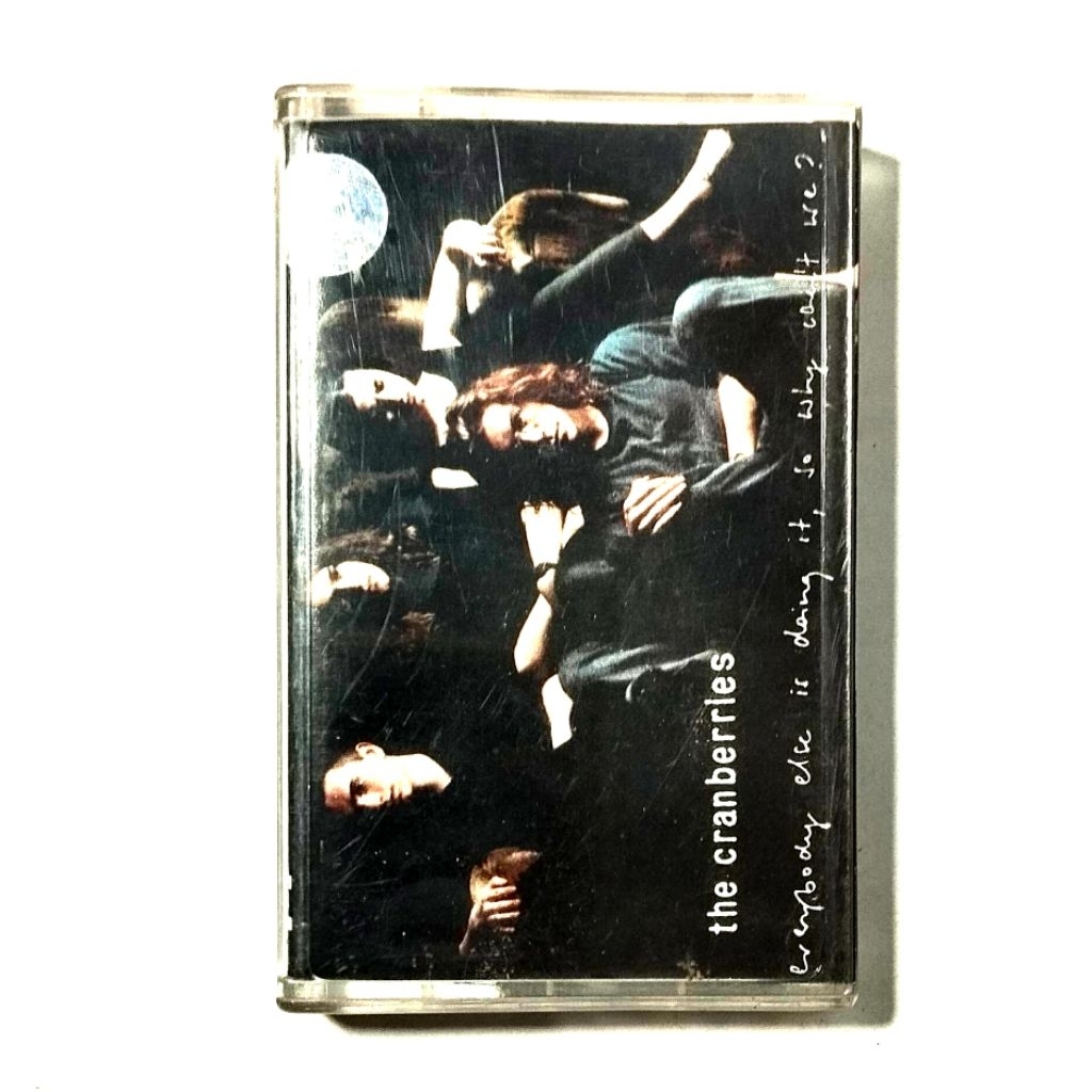 kaset pita the cranberries everybody else is doing it, so why can't we?