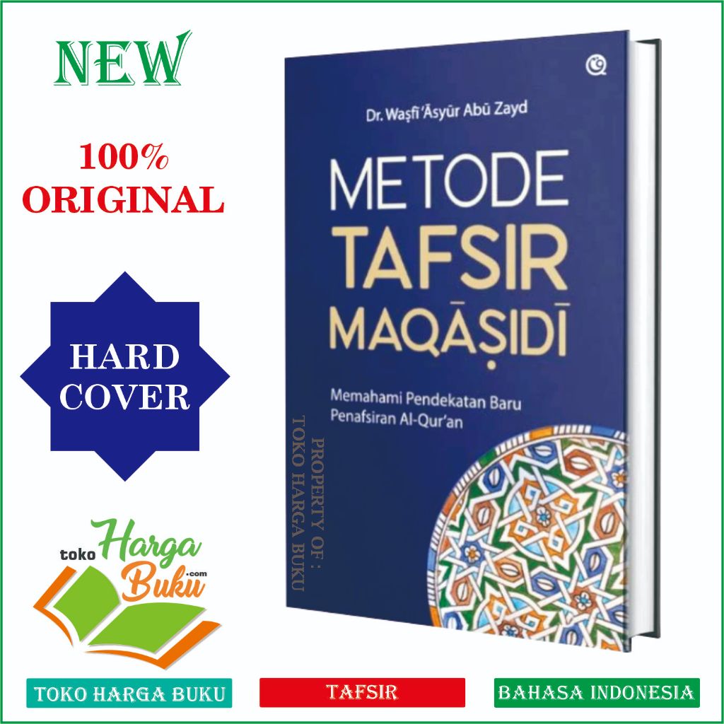 Foto Metode Tafsir Maqasidi HARD COVER Memahami Pendekatan Baru Penafsiran Al-Quran Karya Wasfi ‘Asyur Abu Zayd - QAF