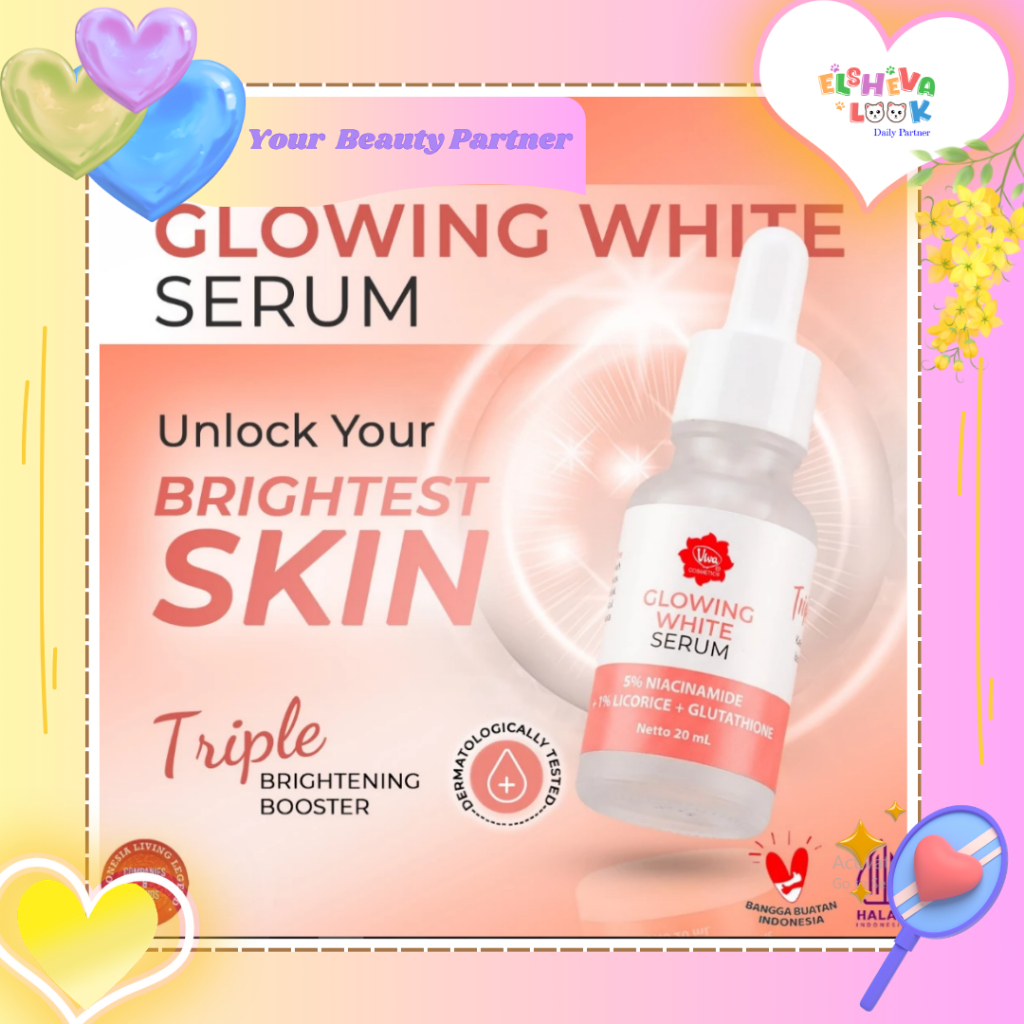 (FLASH SALE) Viva Glowing White Serum With Triple Brightening Booster || Serum Pencerah Wajah Anti K
