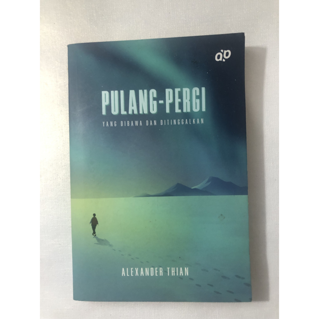 Pulang - Pergi + TTD + Photocard (Alexander Thian / Amrazing) - (Novel ORI, Preloved/Second, Indones