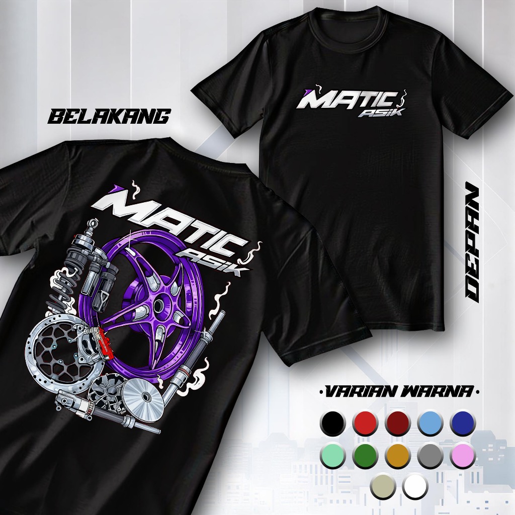 Kaos Matic Asik / Matic Gank / Baju Distro Matic Gank / Atasan Pria Wanita