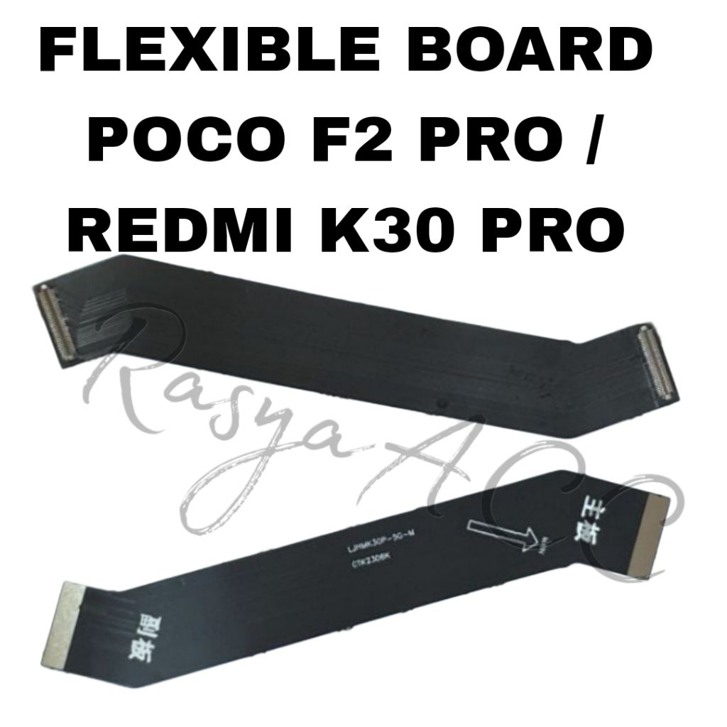 FLEXIBLE BOARD FLEXIBLE PAPAN CAS POCO F2 PRO / REDMI K30 PRO