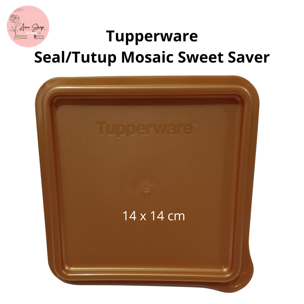 Tupperware Seal/Tutup Mosaic Sweet Saver