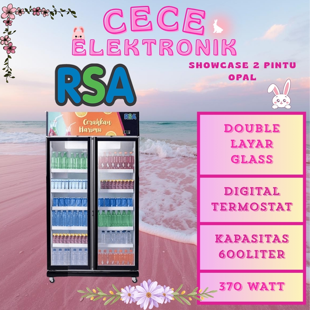 RSA SHOWCASE 2 PINTU OPAL 600LITER
