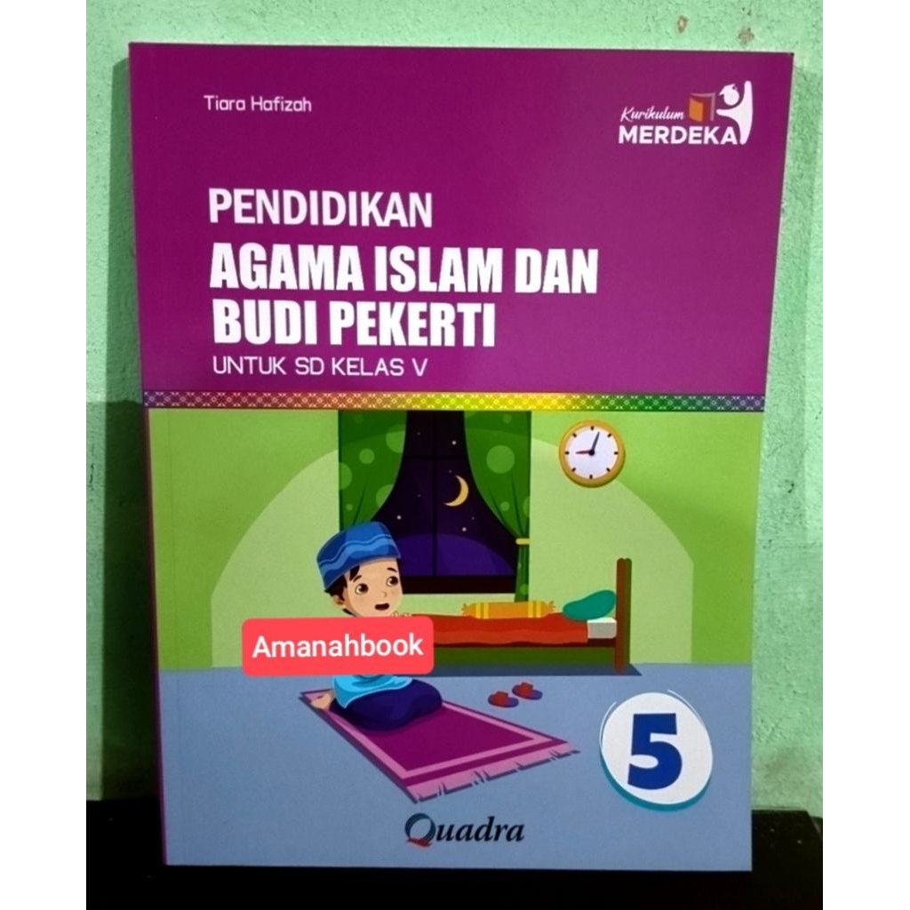Buku Pendidikan Agama Islam SD Kelas 5 Kurikulum Merdeka Quadra