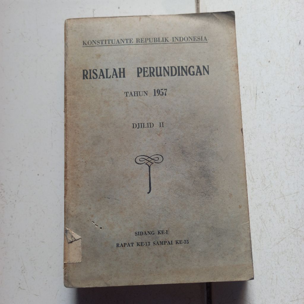 KONSTITUANTE REPUBLIK INDONESIA RISALAH PERUNDINGAN TAHUN 1957