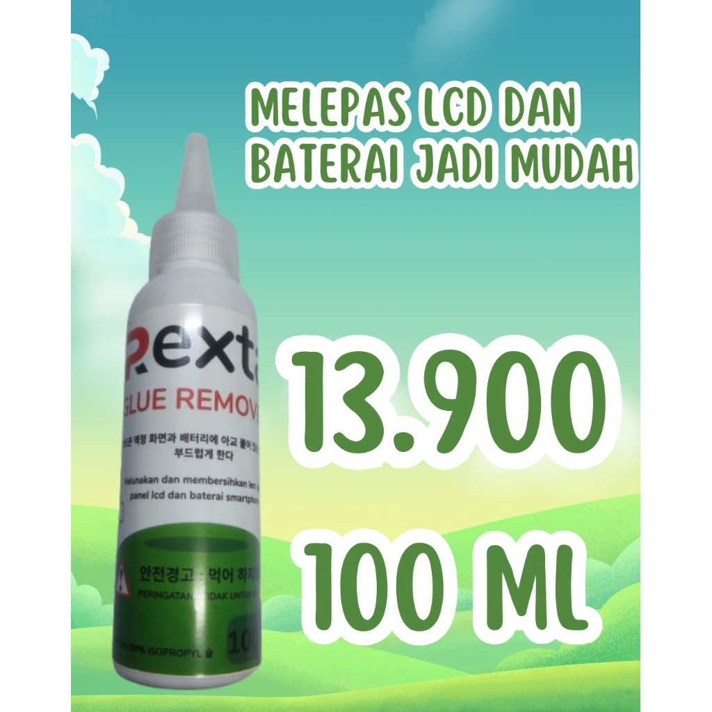 GLUE BREAKER GLUE REMOVER PELEPAS LCD BATERAI 100ML