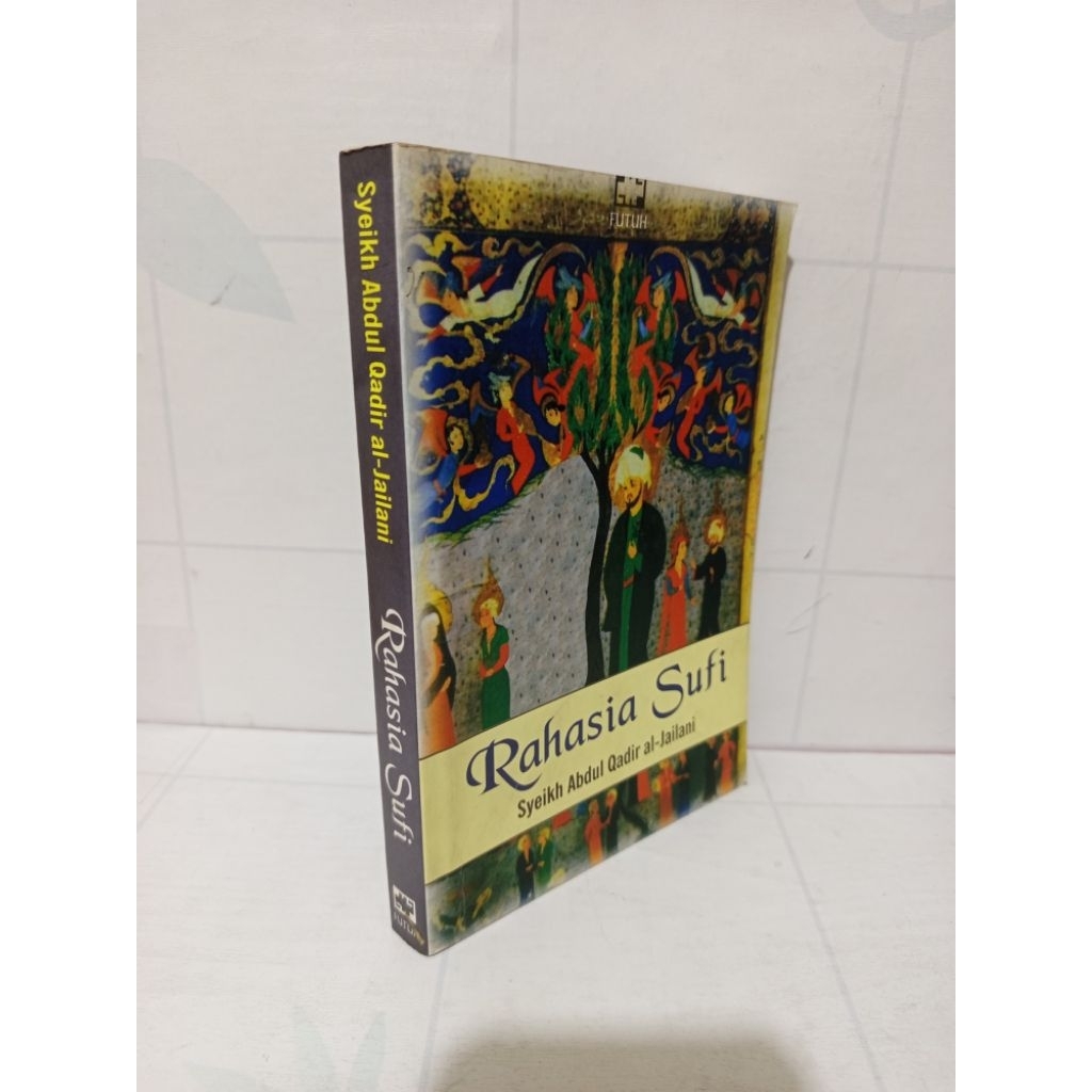 Rahasia Sufi by Syaikh Abdul Qadir Al-Jailani Original