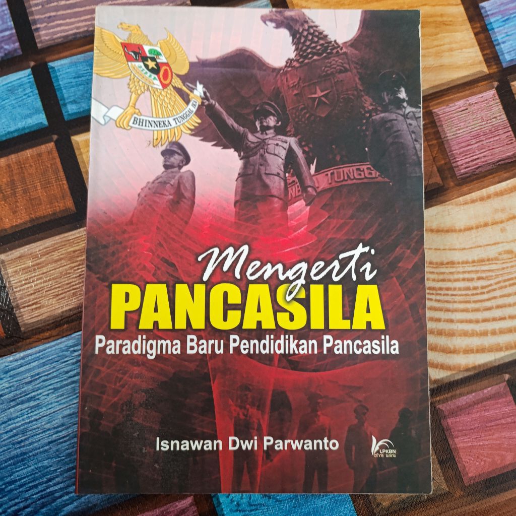 (ori) buku mengerti pancasila paradigma baru pendidikan pancasila