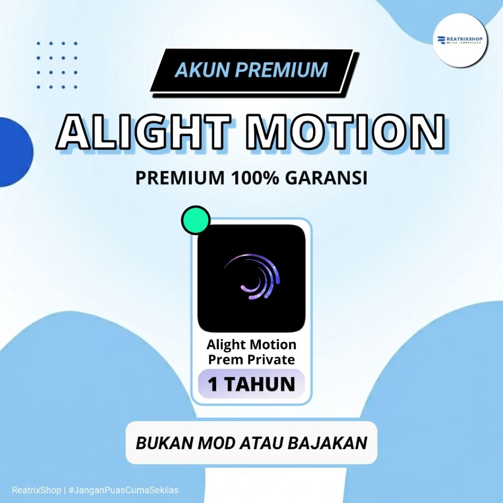 ALIGHT MOTION PREMIUM 1 TAHUN PRIVATE - 100% FULL GARANSI