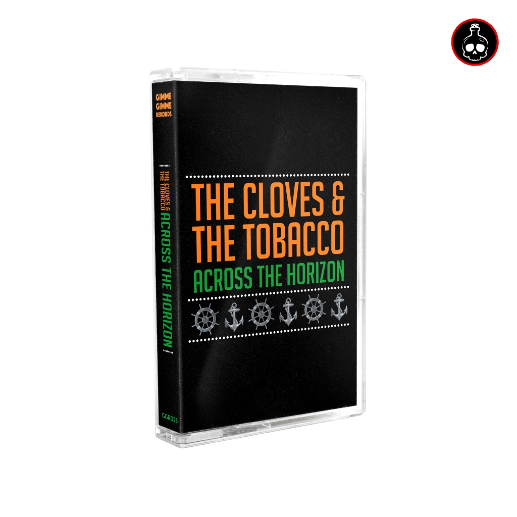Kaset The Cloves & The Tobacco - Across The Horizon (Celtic Punk Original Band)