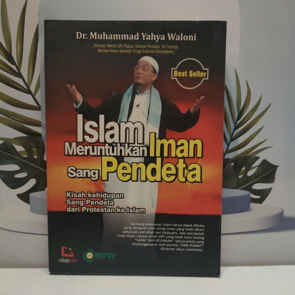 Buku Bacaan Islami Judul Islam Meruntuhkan Iman Sang Pendeta By Dr.Muhammad Yahya Waloni Bahasa Indo