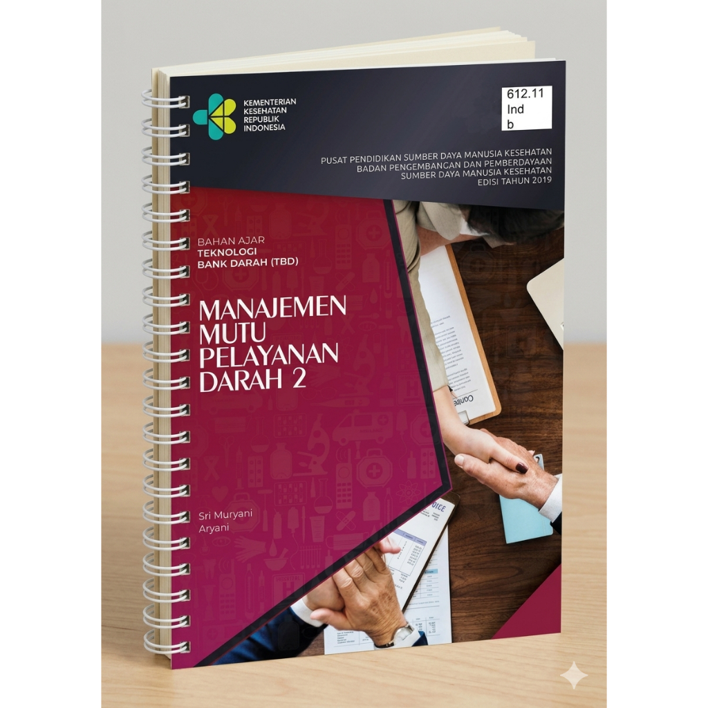 buku MANAJEMEN MUTU PELAYANAN DARAH 2 • bahan ajar Teknologi Bank Darah (TBD) dari KEMKES RI 2019