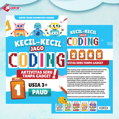 Laskaraksara - Buku Anak / Kecil-Kecil Jago Coding - LEVEL 1 - Buku Coding Anak
